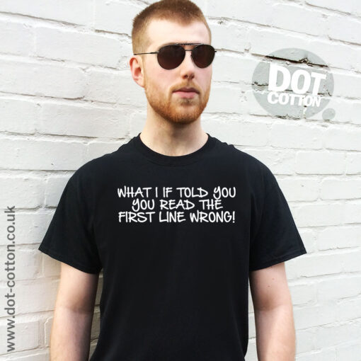 What I if told you T-shirt