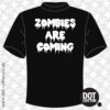 Zombies are coming T-shirt