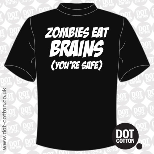 Zombies Eat Brains (you’re safe) T-shirt